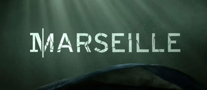 "Marseille", la première production française de Netflix se dévoile en vidéo