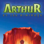 Arthur et les Minimoys (Films)