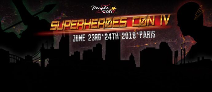 La Super Heroes Con de People Convention revient pour une 4e édition