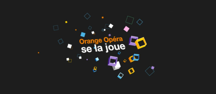 Orange Opéra vous invite pour 13 journées gaming !