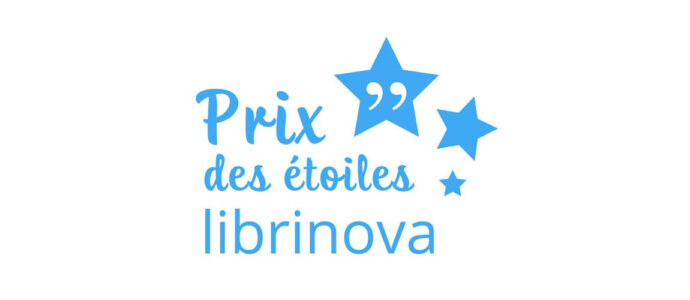 Le prix des &eacute;toiles ou le prix litt&eacute;raire sign&eacute; Librinova