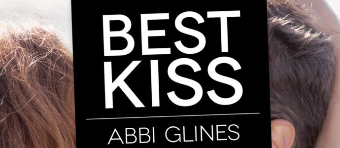 « Best Kiss » ou la romance qui séduit les jeunes adultes