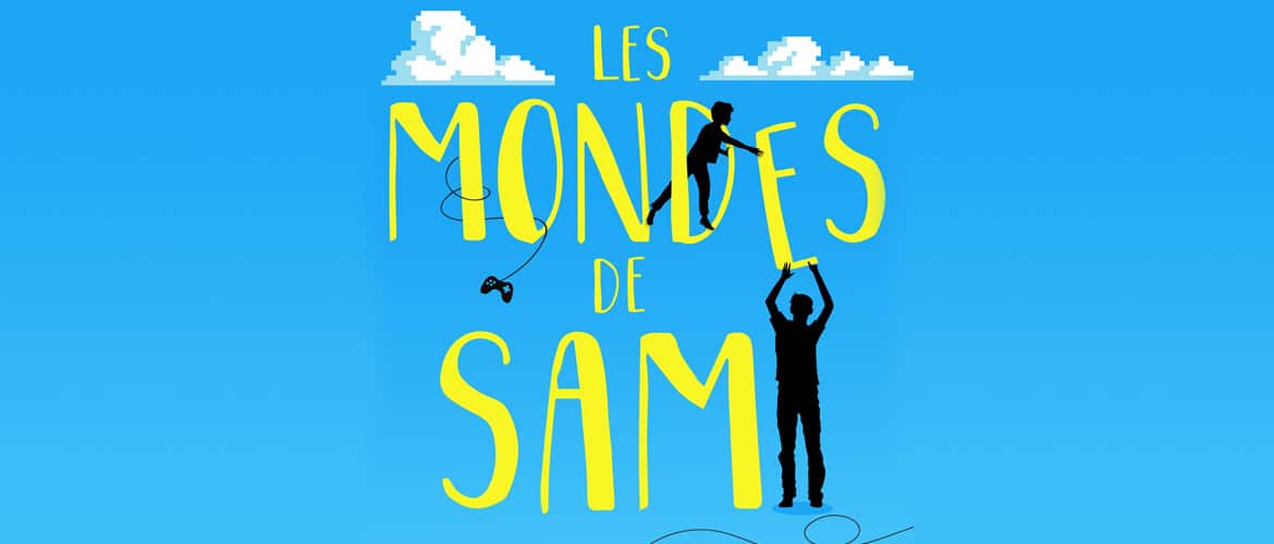 « Les mondes de Sam » ou l’histoire extraordinaire d’un enfant autiste