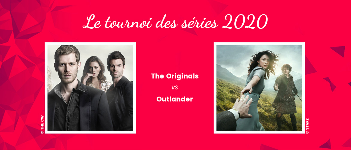 The Originals vs Outlander : qui remportera ce nouveau duel du tournoi des séries ?