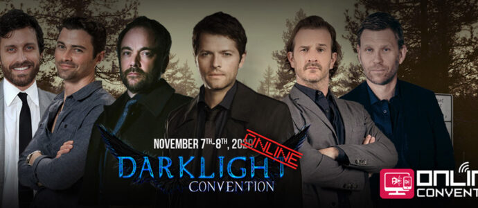 DarkLight Con Online : le programme du week-end 100% supernatural