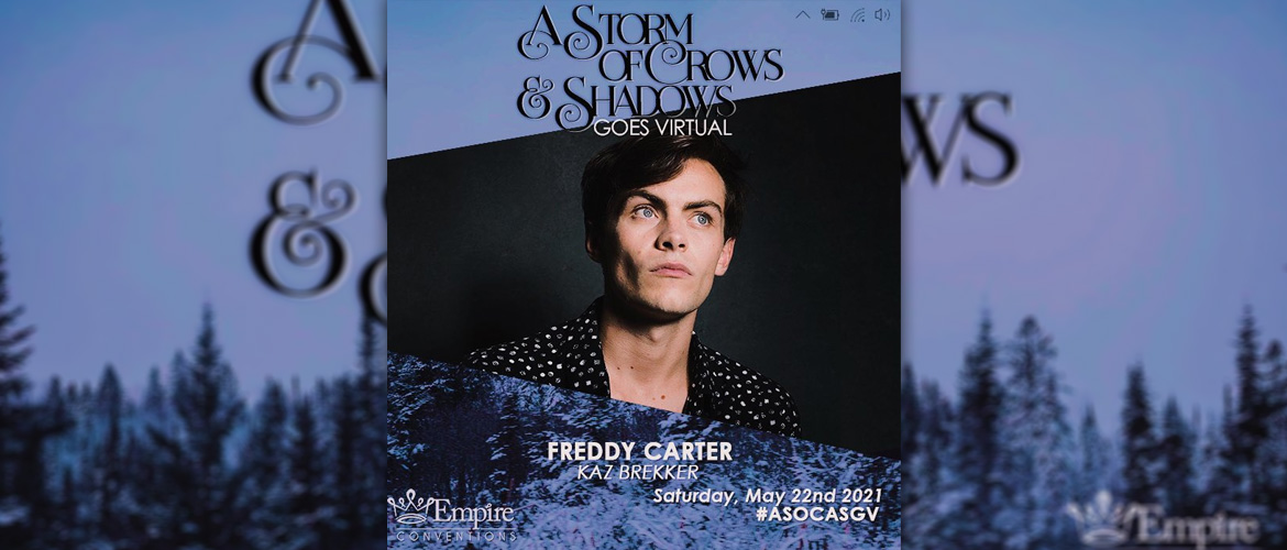 Shadow and Bone: Freddy Carter, second guest at Empire Conventions virtual event