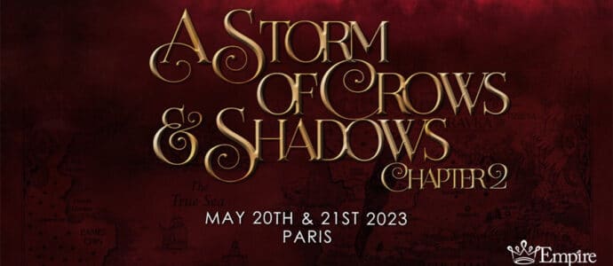 Shadow and Bone: Empire Conventions announces the date of the 'A Storm of Crows and Shadows 2' convention