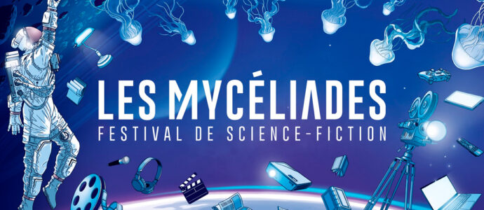 Les Myc&eacute;liades : le nouveau festival de science-fiction