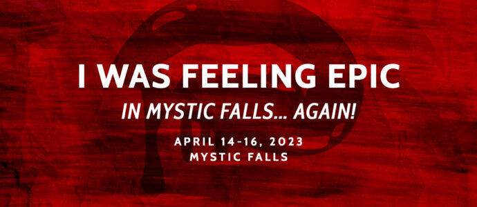 TVDU : Paul Wesley, Riley Voelkel et Michael Trevino parmi les invités de la convention I was feeling Epic in Mystic Falls… Again
