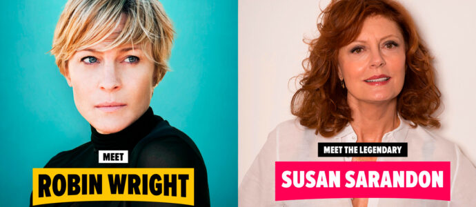 Robin Wright and Susan Sarandon to attend Fan Expo events
