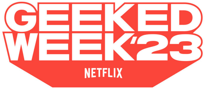 Geeked Week 2023: Netflix invites you in early November