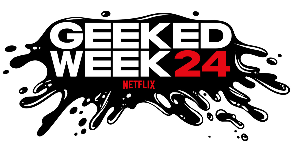 Netflix: Geeked Week is back in September