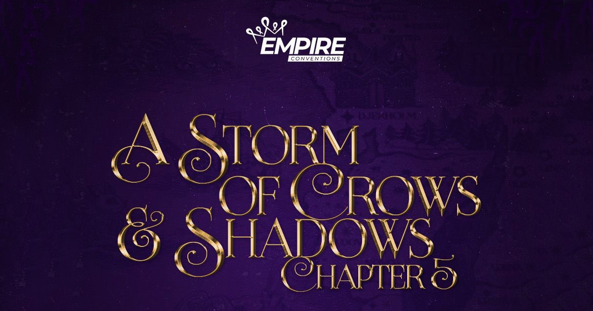 Shadow and Bone : nouvelles dates annonc&eacute;es pour la convention A Storm of Crows and Shadows 5