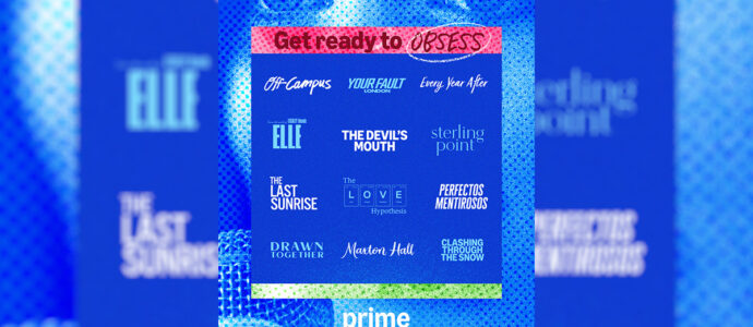 Off Campus, Every Year After, Maxton Hall... Prime Video dévoile les premiers invités de l'Obsessed Fest 2026 Off Campus, Every Year After, Maxton Hall... Prime Video dévoile les premiers invités de l'Obsessed Fest 2026