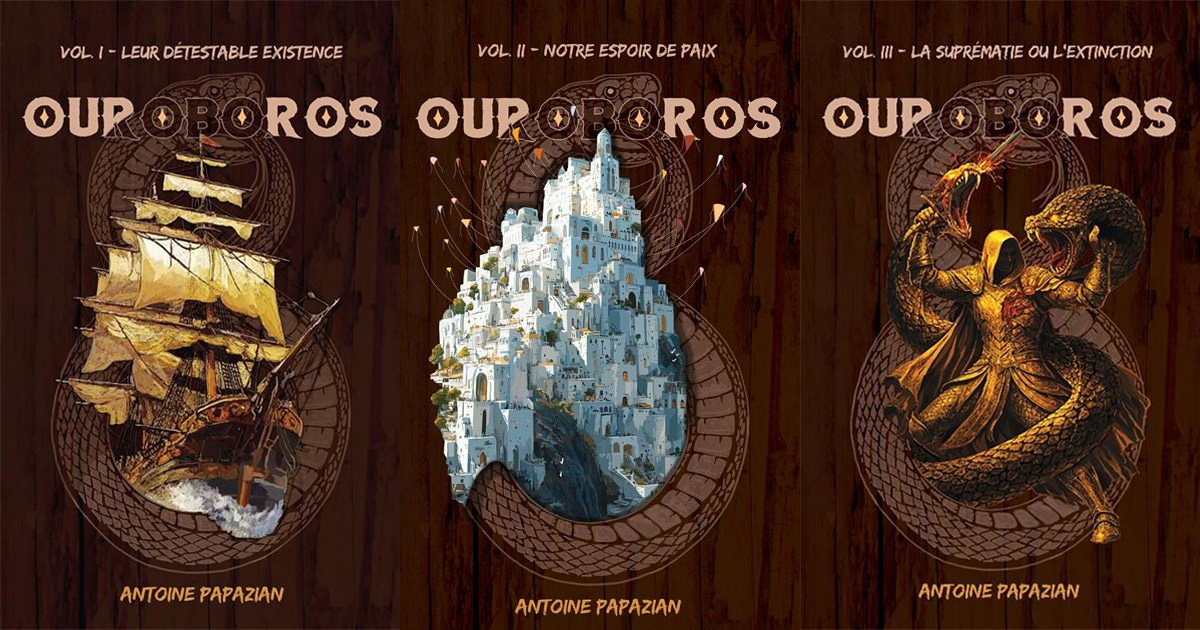 Ouroboros : la trilogie fantasy d'Antoine Papazian